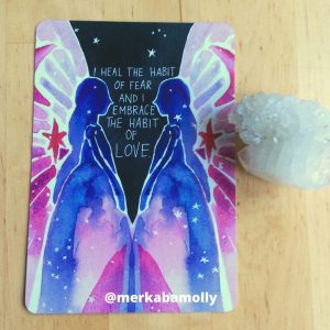 Manifestation. Super Attractor card: I heal the habit of fear and I embrace the habit of love.