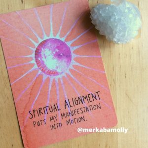 Manifestation. Super Attractor card: Spiritual alignment puts my manifestation into motion.